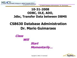 10-31-2008 ODBC, OLE, ADO, Jdbc, Transfer Data between DBMS