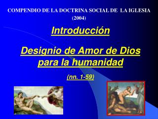 Introducción Designio de Amor de Dios para la humanidad (nn. 1-59)