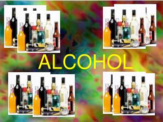 ALCOHOL