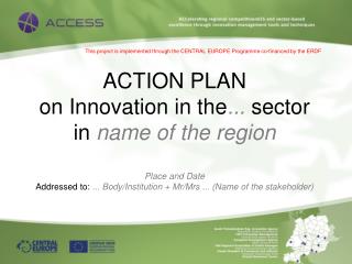 This project is implemented through the CENTRAL EUROPE Programme co - financed by the ERDF