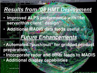 Results from ’08 HMT Deployment