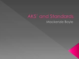 AKS’ and Standards