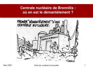 Centrale nucléaire de Brennilis : où en est le démantèlement ?