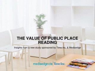 THE VALUE OF PUBLIC PLACE READING