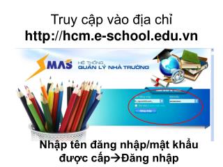 Truy cập vào địa chỉ hcm.e-school.vn