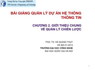 BÀI GIẢNG QUẢN LÝ DỰ ÁN HỆ THỐNG THÔNG TIN CHƯƠNG 2. GIỚI THIỆU CHUNG VỀ QUẢN LÝ CHIẾN LƯỢC