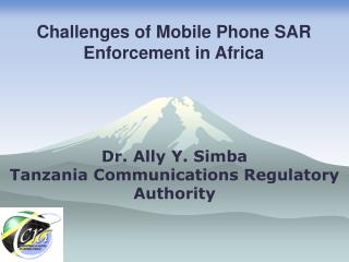 Dr. Ally Y. Simba Tanzania Communications Regulatory Authority
