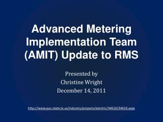 Advanced Metering Implementation Team (AMIT) Update to RMS