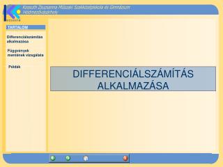 DIFFERENCIÁLSZÁMÍTÁS ALKALMAZÁSA