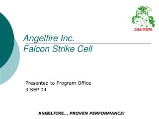 Angelfire Inc. Falcon Strike Cell