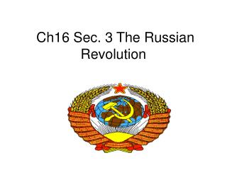 Ch16 Sec. 3 The Russian Revolution