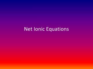 Net Ionic Equations