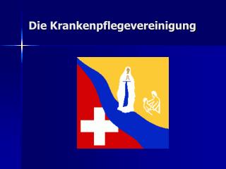 Die Krankenpflegevereinigung