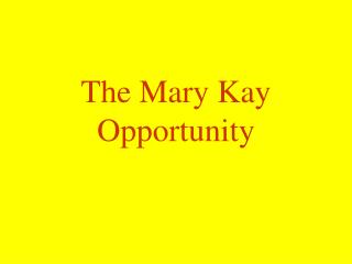 The Mary Kay Opportunity