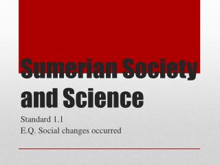 Sumerian Society and Science