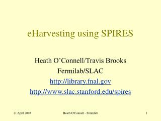 eHarvesting using SPIRES