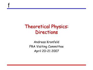 Theoretical Physics: Directions