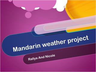 Mandarin weather project