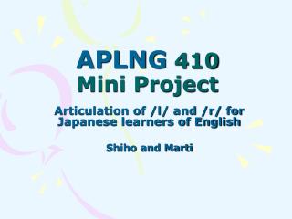APLNG 410 Mini Project