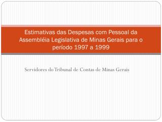 Servidores do Tribunal de Contas de Minas Gerais