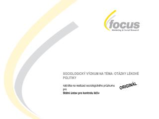 SOCIOLOGICKÝ VÝZKUM NA TÉMA: OTÁZKY LÉKOVÉ POLITIKY nabídka na realizaci sociologického průzkumu