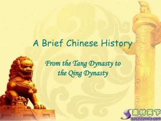 A Brief Chinese History From the Tang Dynasty to the Qing Dynasty