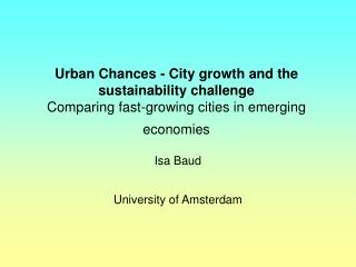 Isa Baud University of Amsterdam