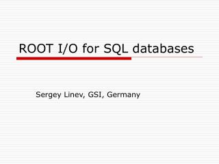 ROOT I/O for SQL databases