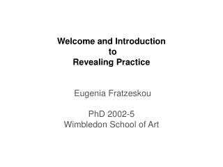 Introduction to Revealing Practice