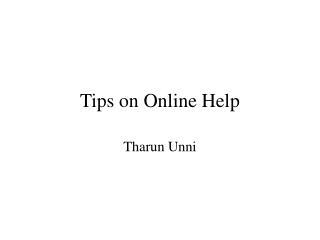 Tips on Online Help