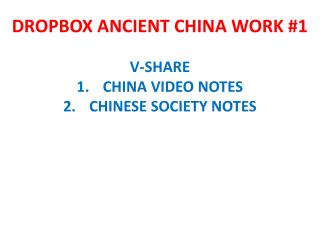 DROPBOX ANCIENT CHINA WORK #1