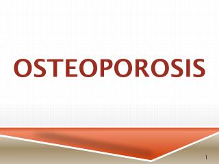 OSTEOPOROSIS