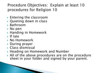 Procedure Objectives: Explain at least 10 procedures for Religion 10
