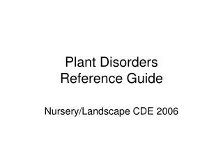 Plant Disorders Reference Guide