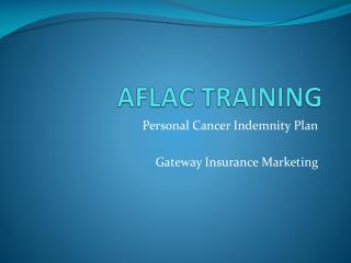 Personal Cancer Indemnity Plan Gateway Insurance Marketing
