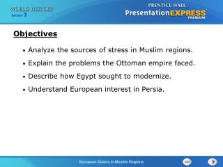 Analyze the sources of stress in Muslim regions. Explain the problems the Ottoman empire faced.