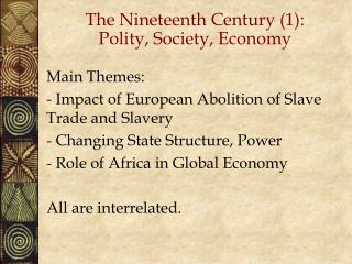 The Nineteenth Century (1): Polity, Society, Economy