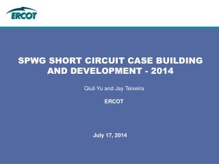 SPWG SHORT CIRCUIT CASE BUILDING AND DEVELOPMENT - 2014