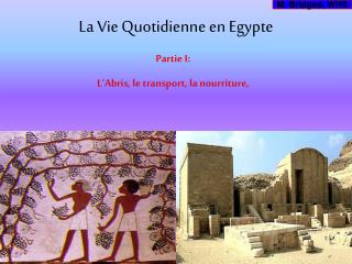 La Vie Quotidienne en Egypte