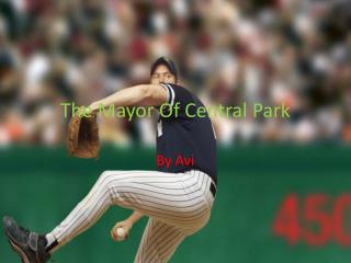 The Mayor Of Central Park