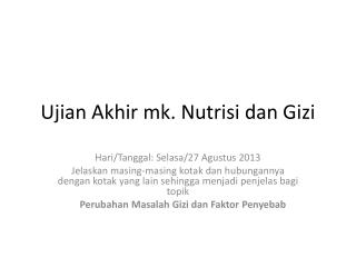 Ujian Akhir mk. Nutrisi dan Gizi