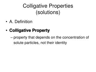 Colligative Properties (solutions)