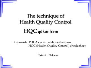 The technique of Health Quality Control