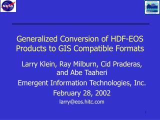 Generalized Conversion of HDF-EOS Products to GIS Compatible Formats