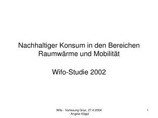 Nachhaltiger Konsum in den Bereichen Raumwärme und Mobilität