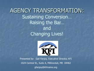 AGENCY TRANSFORMATION: Sustaining Conversion… Raising the Bar… and Changing Lives!