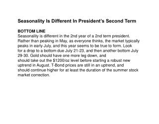 Seasonality Is Different In President’s Second Term BOTTOM LINE