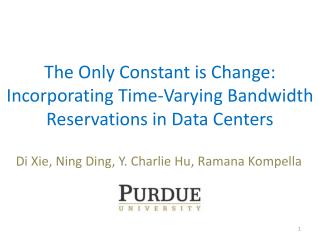 The Only Constant is Change: Incorporating Time-Varying Bandwidth Reservations in Data Centers