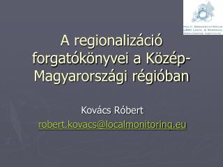 A regionalizáció forgatókönyvei a Közép-Magyarországi régióban