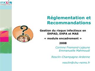 Réglementation et Recommandations